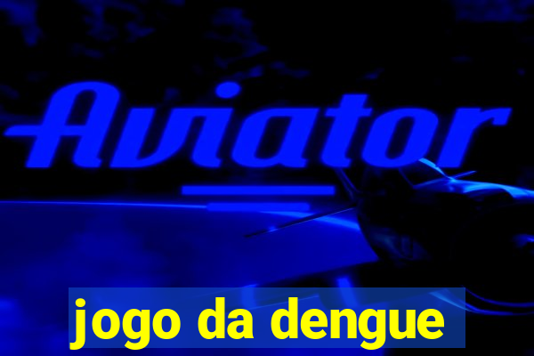 jogo da dengue